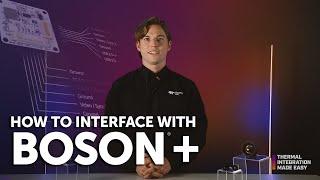 How to Interface With Your Boson+ Thermal Camera Core - Thermal Integration Made Easy