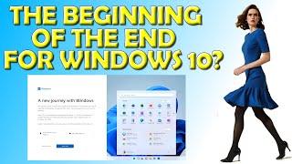 The Beginning Of The End For Windows 10? - New Message Signals The End