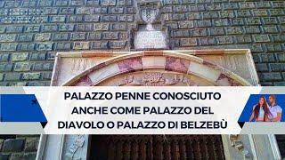 Palazzo Penne conosciuto anche come Palazzo del Diavolo o Palazzo di Belzebù.