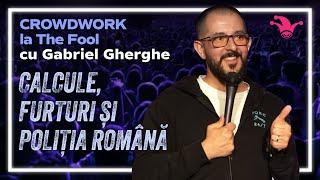 Crowdwork la The Fool cu Gabriel Gherghe  03 Calcule furturi și Poliția Română