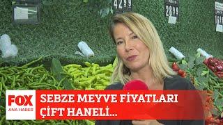 Sebze meyve fiyatları çift haneli... 2 Ağustos 2023 Gülbin Tosun ile FOX Ana Haber