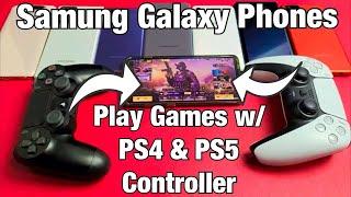 Samsung Galaxy Phones Pair & Play Games on PS4PS5 Controller CODM Other Games