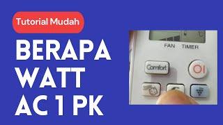 Berapa Watt AC 1 PK berapa watt ac satu pk ac satu pk berapa watt