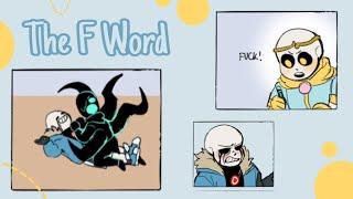 The F Word  Undertale AU Comic Dub ft. @lala-cast24