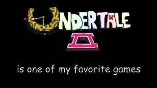 UNDERTALE 2 is one of my favorite games not joking