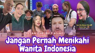 BULE ASING BERPESAN JANGAN PERNAH MENIKAHI WANITA INDONESIA NANTI MENYESAL EMANG GITU CEWEK LOKAL