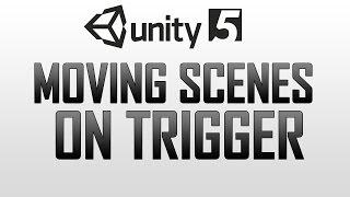 Changing Level with Triggers in Unity 5 JavaScript