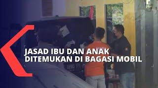 Diduga Jadi Korban Pembunuhan Ibu dan Anaknya Ditemukan Tewas di Bagasi Mobil