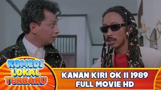 KANAN KIRI OK II 1989 FULL MOVIE HD
