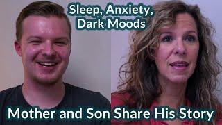 Mother and Son Share His Story