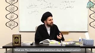 What are the minimum and maximum days for female menstruation according to Islamic Law? - Qazwini
