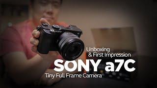 Sony Alpha a7C Camera - Unboxing & First Impression