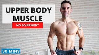 UPPER BODY PUSH & PULL to BUILD MUSCLE  No Repeats  No Equipment  30 Minutes