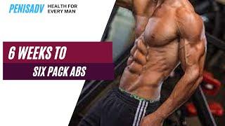 6 WEEKS TO SIX PACK ABS