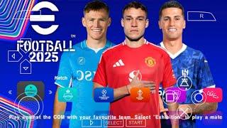 eFOOTBALL PES 2025 PPSSPP CAMERA PS5 ANDROID OFFLINE NEW KITS 202425 REAL FACES & LATEST TRANSFERS