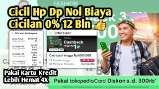 Beli Barang Dengan Cicil Pakai Tokopedia Card  Cara Cicilan 0 Persen Kartu Kredit Di Tokopedia