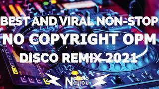 No Copyright Music For Live Stream  No Copyright OPM Non-Stop Dance Remix 2021  OPM Disco Remix