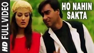 Ho Nahin Sakta Full Video Song  Diljale  Udit Narayan  Anu Malik  Ajay Devgn Sonali Bendre