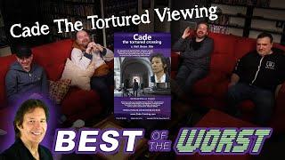 Best of the Worst Spotlight - Cade The Tortured Crossing