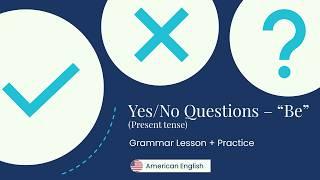 YesNo Questions with Be + Practice I American English for Adult Beginners