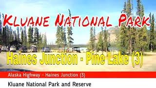 Kluane National Park and Reserve and Haines Junction 3