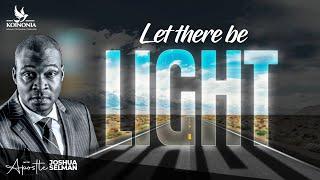 LET THERE BE LIGHT  RCCG LIGHT UP CRUSADE DMV  UNITED STATES OF AMERICA  APOSTLE JOSHUA SELMAN