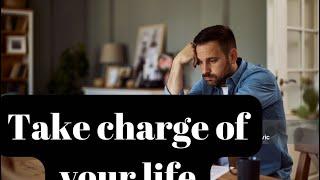 Take charge of your lifemotivational talk