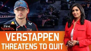 Verstappen Threatens To Quit F1 After FIAs Silly Punishment  First Sports With Rupha Ramani