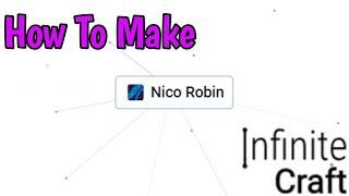 How To Make One Piece Character Nico Robin In Infinite Craft 2024