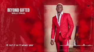 Willy Paul ft Wendy Shay - Put It In  visualiser 