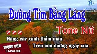 Karaoke Đường Tím Bằng Lăng Tone Nữ Nhạc Sống  Trọng Hiếu