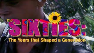 Sixties The Years that Shaped a Generation 2005