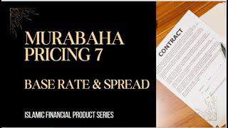 V152 MURABAHA PRINCING 7 BASE RATE & SPREAD