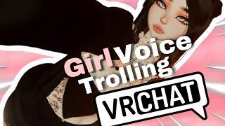 Girl Voice Trolling VRCHAT