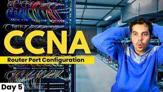 Day 5 Learn How to Configure Cisco Interfaces Step-by-Step  ccna full course cyber kaksha  cisco