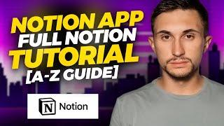 Notion App Full Notion Tutorial for Beginners in 2022 A-Z Guide 