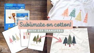 HOW TO SUBLIMATE ON COTTON with DTF Transfer Film and Powder