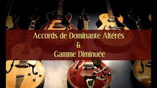 Accords de Dominante Altérés & Gamme Diminuée   -   #coursdeguitareenligne