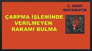 Çarpma İşleminde Verilmeyen Rakamı Bulma - 3. Sınıf