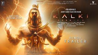 Kalki 2898 AD - Trailer  HINDI  Prabhas  Amitabh  Prabhas  Kamal Haasan  Deepika  Nag Ashwin