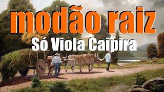 DIRETO DO VINIL - As Melhores Modas De Viola Caipira - MODÃO RAIZ