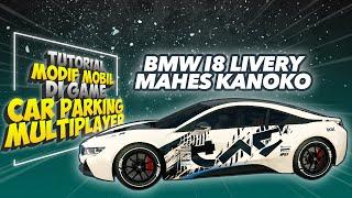 Car Parking Multiplayer - BMW i8 Livery Design by Mahes Kanoko #1