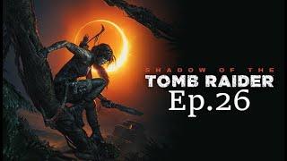 Sventiamo rituali sacrificali  Shadow of the Tomb Raider  Walkthrough ITA Ep.26