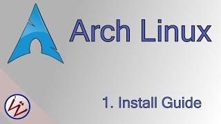 2020 Arch Linux. Episode 1 Install Guide UEFI Systemd-boot.