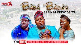 BABA’BADAN OGBA WERE 2023 Latest Yoruba Comedy Series...S1 FINAL EPISODE 23.