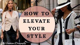 HOW TO MAKE YOUR OUTFITS BETTER  elevate your daily style