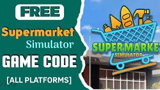 How to get SUPERMARKET SIMULATOR For FREE??  PCSteam I Tried  the FREE GAME CODE