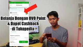 Cara Berbelanja Dengan Ovo Point Dan Tetep Dapet Cashback di Tokopedia