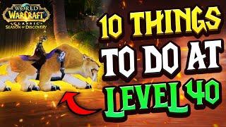 Top 10 Must-Do Things at Level 40 in WoW SoD Phase 2