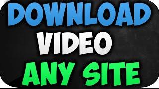 How To Download Video From Any Website 2022